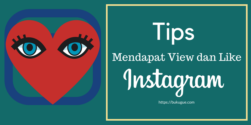 Tips dan Trik Agar Instagram Story Dan Post Instagram Banyak Yang Melihat
