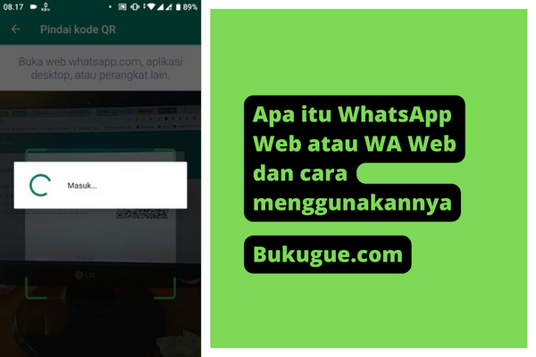 Apa Itu Whatsapp Web Atau Wa Web Dan Cara Menggunakannya Bukugue Com