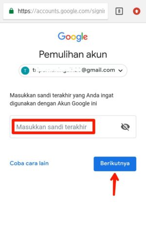 Cara mengembalikan akun Gmail yang kena hack 3 Masukan kata sandi terakhir yang kamu ingat