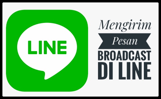 Cara kirim pesan Broadcast di LINE dengan Mudah