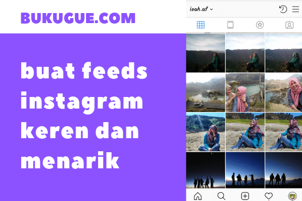 Cara membuat Feeds Instagram menarik sehingga banjir followers