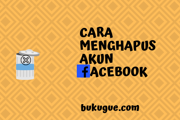 Cara menghapus akun facebook permanen