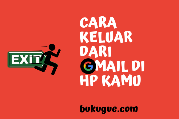 Cara logout dari akun gmail di ponsel ataupun pc