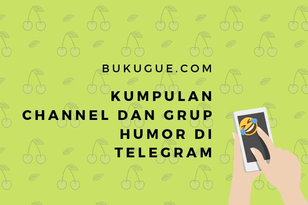 Kumpulan grup dan channel humor di Telegram