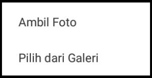 Pilih menu “Pilih dari Galeri” atau “Ambil foto” 