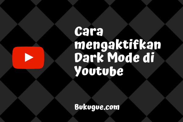 Cara mengaktifkan Dark mode di Youtube