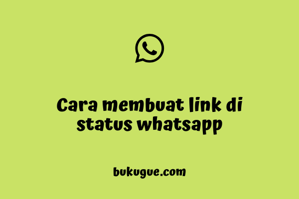 Cara memasukkan link di status WhatsApp