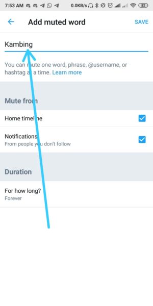 Cara membisukan kata tertentu di twitter 6 Masukkan Kata yang ingin dibisukan