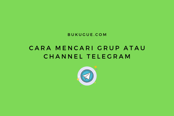 Cara mencari grup atau channel Telegram