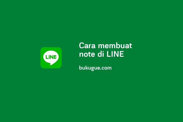 Cara membuat note di LINE