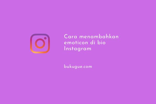 Cara menambahkan emoticon/icon/symbol di bio Instagram