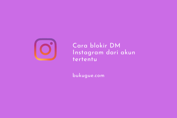 Cara blokir DM Instagram dari SPAM