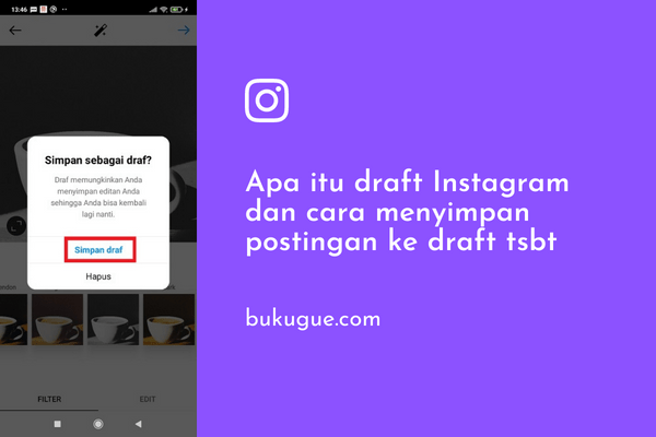 Cara menyimpan postingan sebagai draf di Instagram