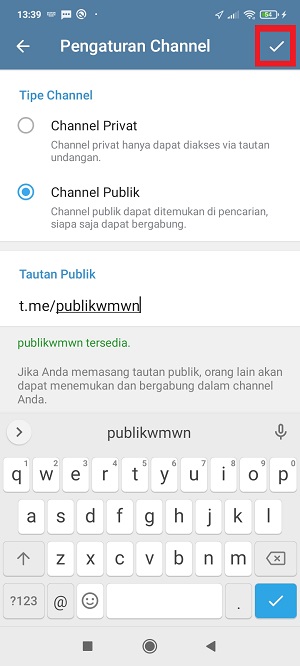 Cara mengubah channel Telegram privat menjadi publik 7 Tap ikon checklist di kanan atas.