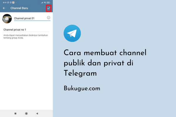 Cara Membuat Channel (Publik/Privat) di Telegram