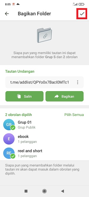 Cara Membagikan Folder Obrolan di Telegram Ke Teman (Via link dan kode QR) 5 Tap ikon checklist di kanan atas.