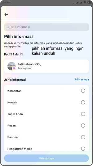 Cara Download Data Kita di Instagram Melalui fitur 'Unduh Informasi Anda' 8 pilihlah informasi yang ingin kalian unduh